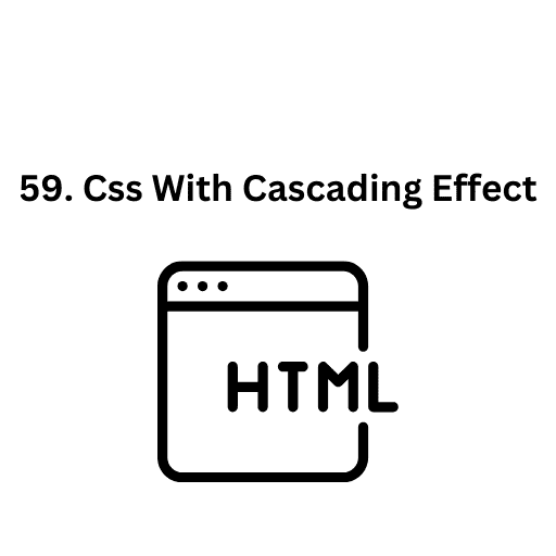 59. Css With Cascading Effect